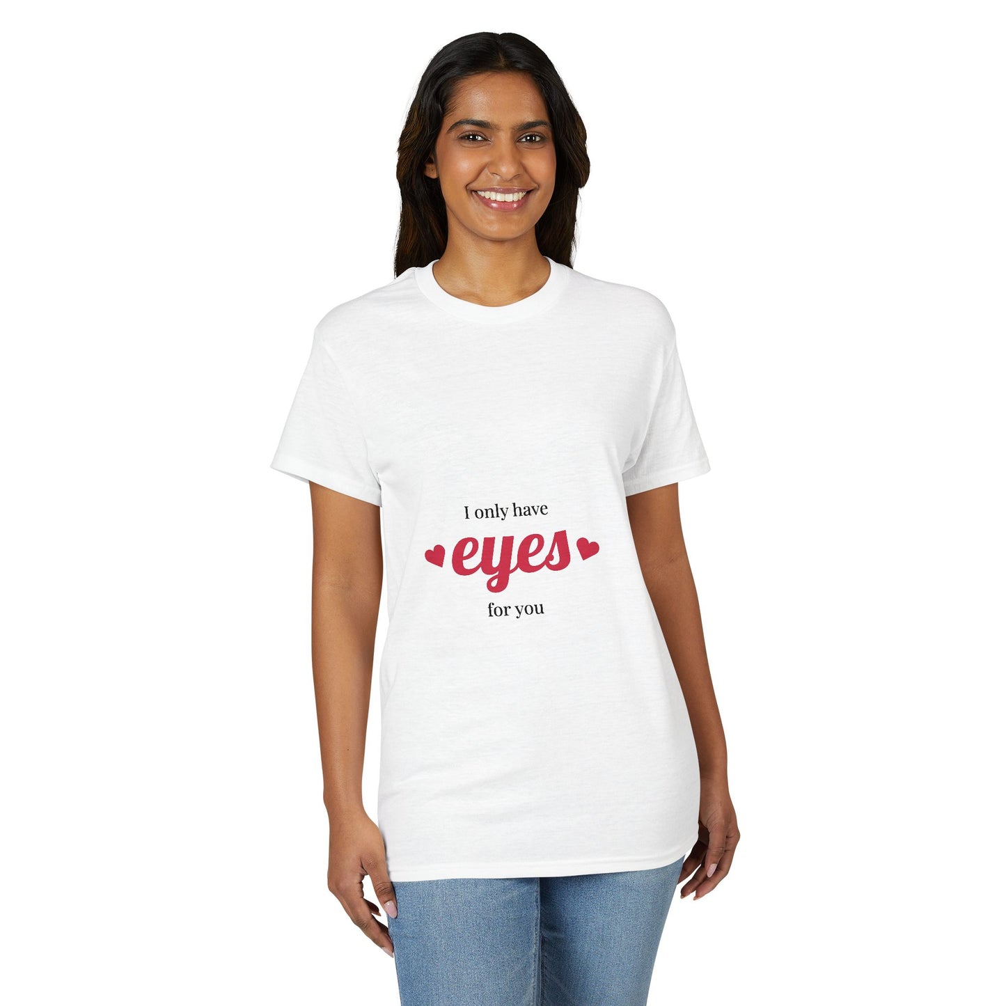 'I Only Have Eyes For You' Valentine's Graphic T-Shirt