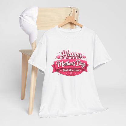 Mother's Day T-Shirt - "Happy Mother's Day Best Mom Ever" Pink Ribbon Design