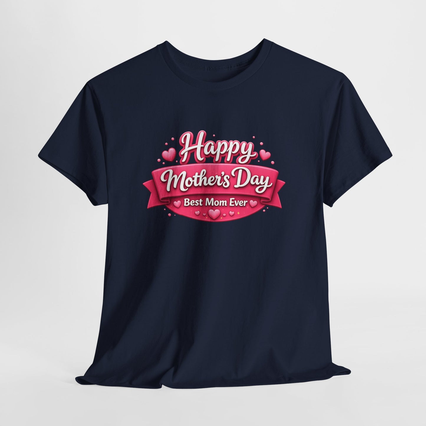 Mother's Day T-Shirt - "Happy Mother's Day Best Mom Ever" Pink Ribbon Design