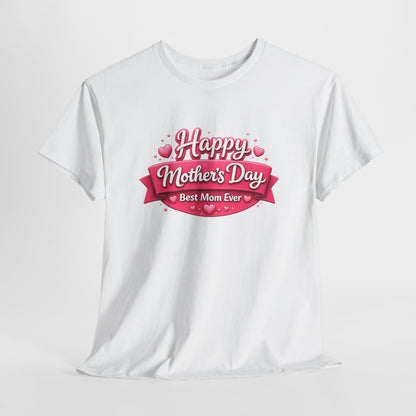 Mother's Day T-Shirt - "Happy Mother's Day Best Mom Ever" Pink Ribbon Design