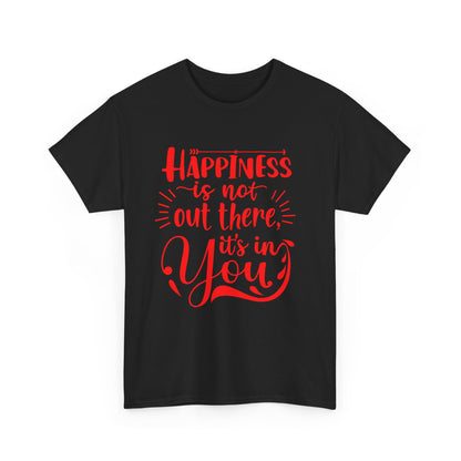 Happiness Affirmation Tee, Unisex Cotton Shirt, Positive Quote Graphic Tee, Gift for Friends, Motivational T-Shirt, Inspiring Apparel