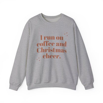 I Run on Coffee and Christmas Cheer Sweatshirt, Holiday Gift, Cozy Crewneck, Unisex Christmas Apparel, Winter Fashion, Warm Layer