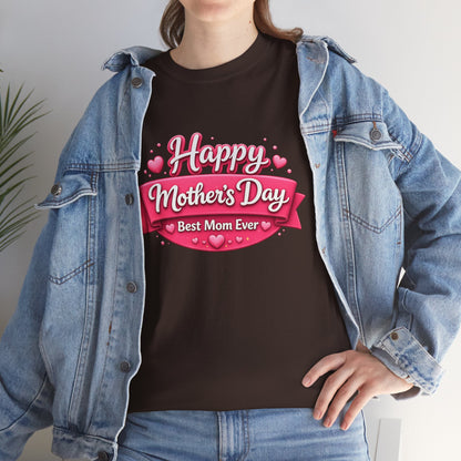 Mother's Day T-Shirt - "Happy Mother's Day Best Mom Ever" Pink Ribbon Design