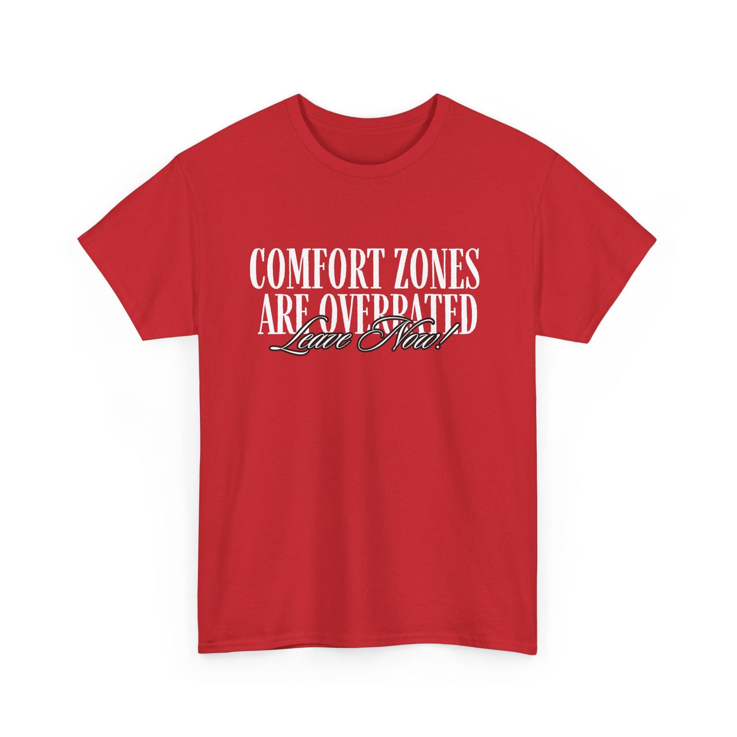 Comfort Zone Overrated Unisex Tee, Graphic Tee, Funny Shirt, Gift for Introvert, Leave Now Shirt, Minimalist Tee