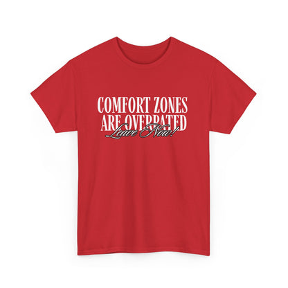 Comfort Zone Overrated Unisex Tee, Graphic Tee, Funny Shirt, Gift for Introvert, Leave Now Shirt, Minimalist Tee