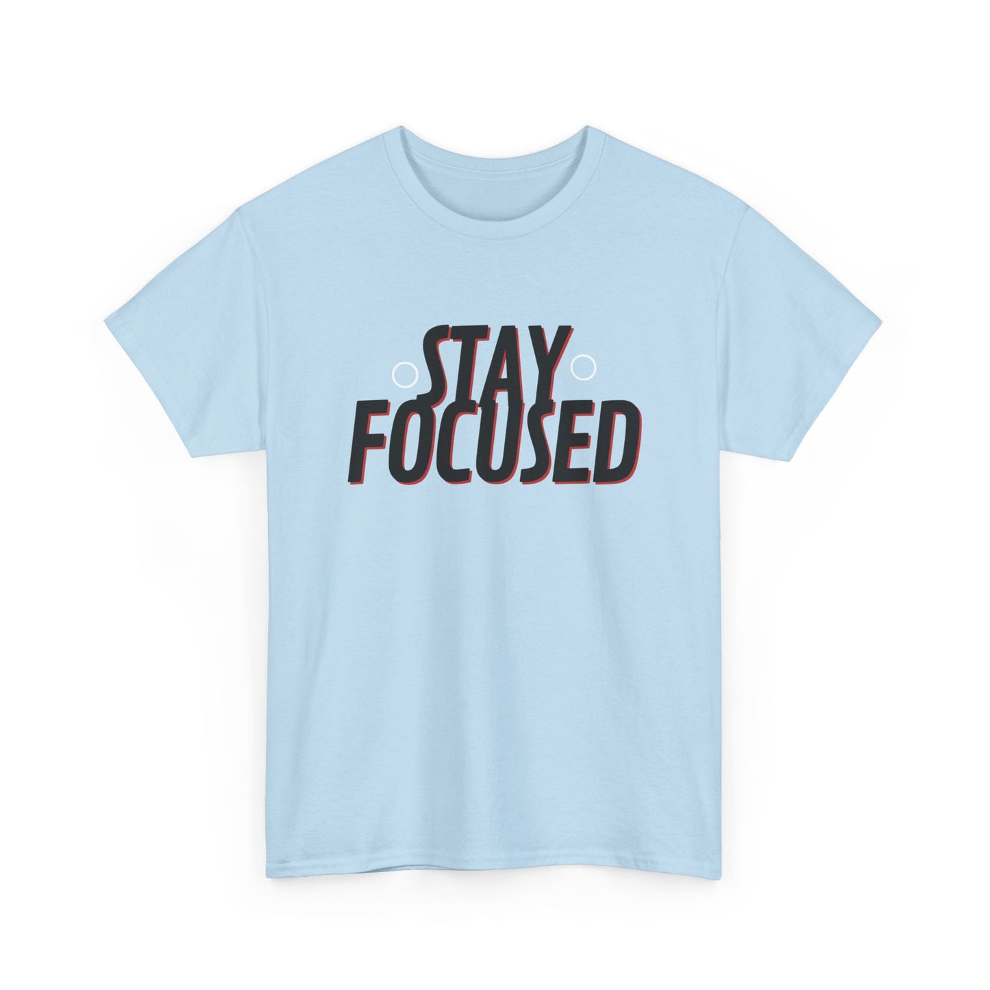 Stay Focused Unisex Heavy Cotton Tee, Motivational Shirt, Inspirational T-Shirt, Everyday Wear, Gifts for Students, Casual Outfit