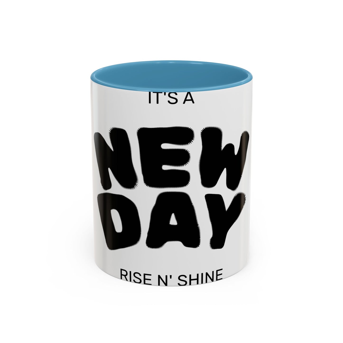 It's a New Day Coffee Mug — Motivational Accent Mug (11/15oz)