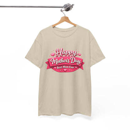 Mother's Day T-Shirt - "Happy Mother's Day Best Mom Ever" Pink Ribbon Design