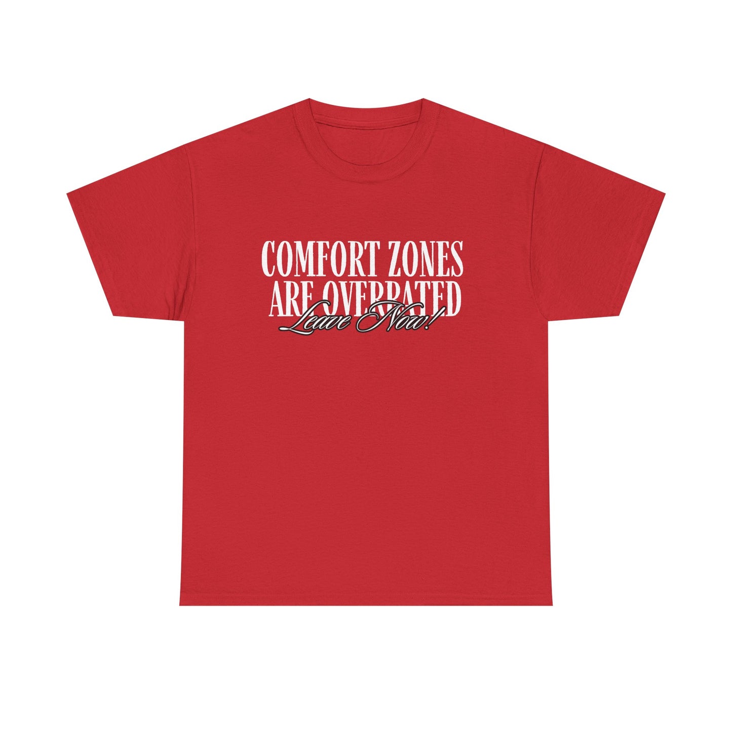 Comfort Zone Overrated Unisex Tee, Graphic Tee, Funny Shirt, Gift for Introvert, Leave Now Shirt, Minimalist Tee