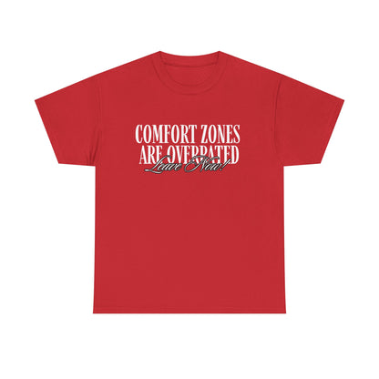 Comfort Zone Overrated Unisex Tee, Graphic Tee, Funny Shirt, Gift for Introvert, Leave Now Shirt, Minimalist Tee