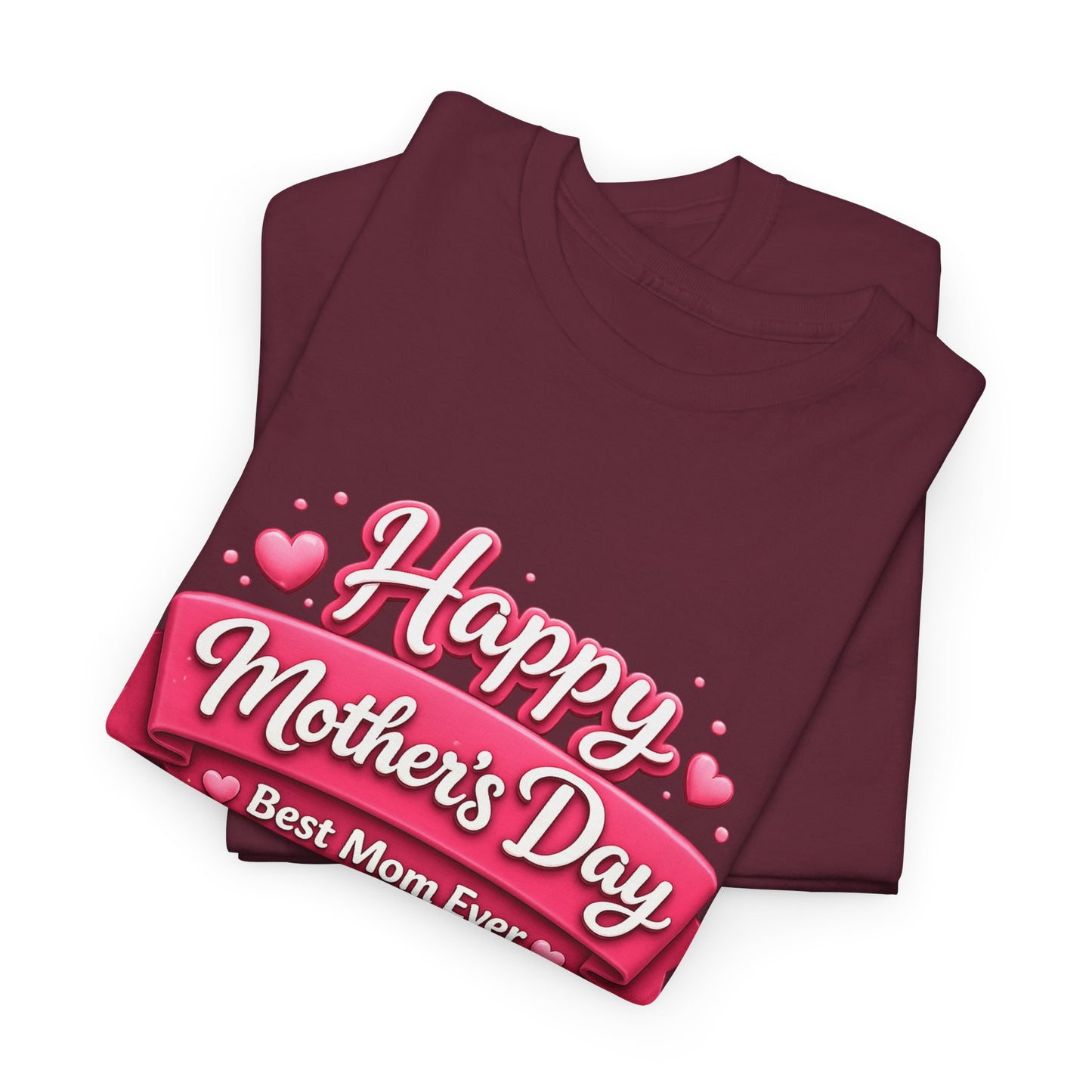 Mother's Day T-Shirt - "Happy Mother's Day Best Mom Ever" Pink Ribbon Design
