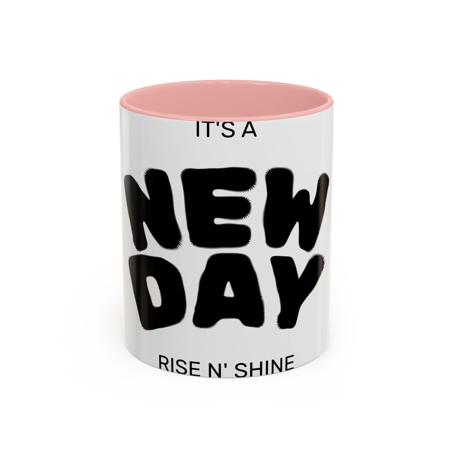 It's a New Day Coffee Mug — Motivational Accent Mug (11/15oz)