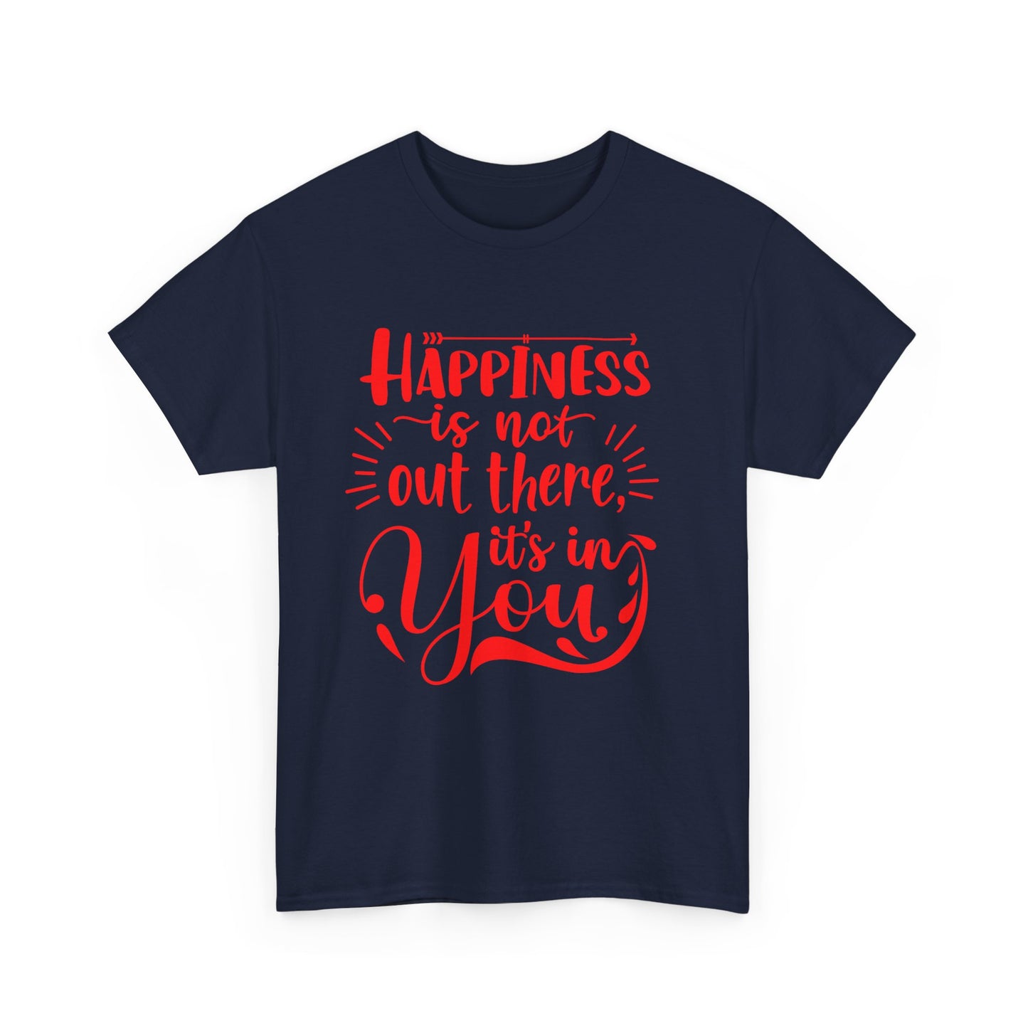 Happiness Affirmation Tee, Unisex Cotton Shirt, Positive Quote Graphic Tee, Gift for Friends, Motivational T-Shirt, Inspiring Apparel