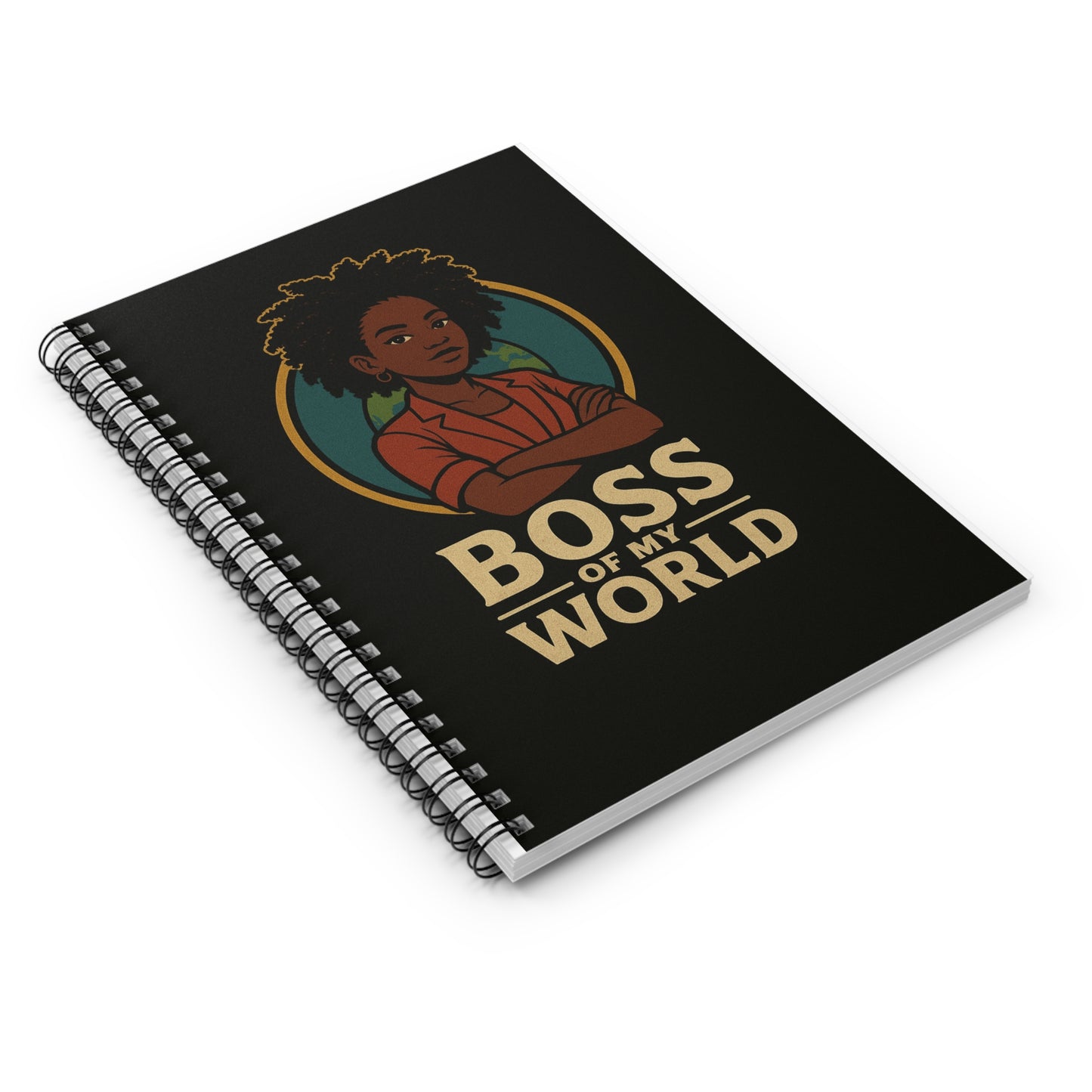 Boss of My World Spiral Notebook — Empowerment Journal for Young Women