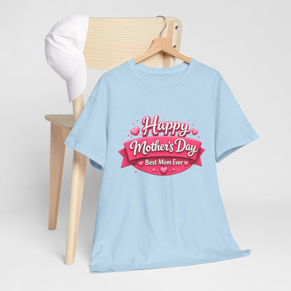 Mother's Day T-Shirt - "Happy Mother's Day Best Mom Ever" Pink Ribbon Design