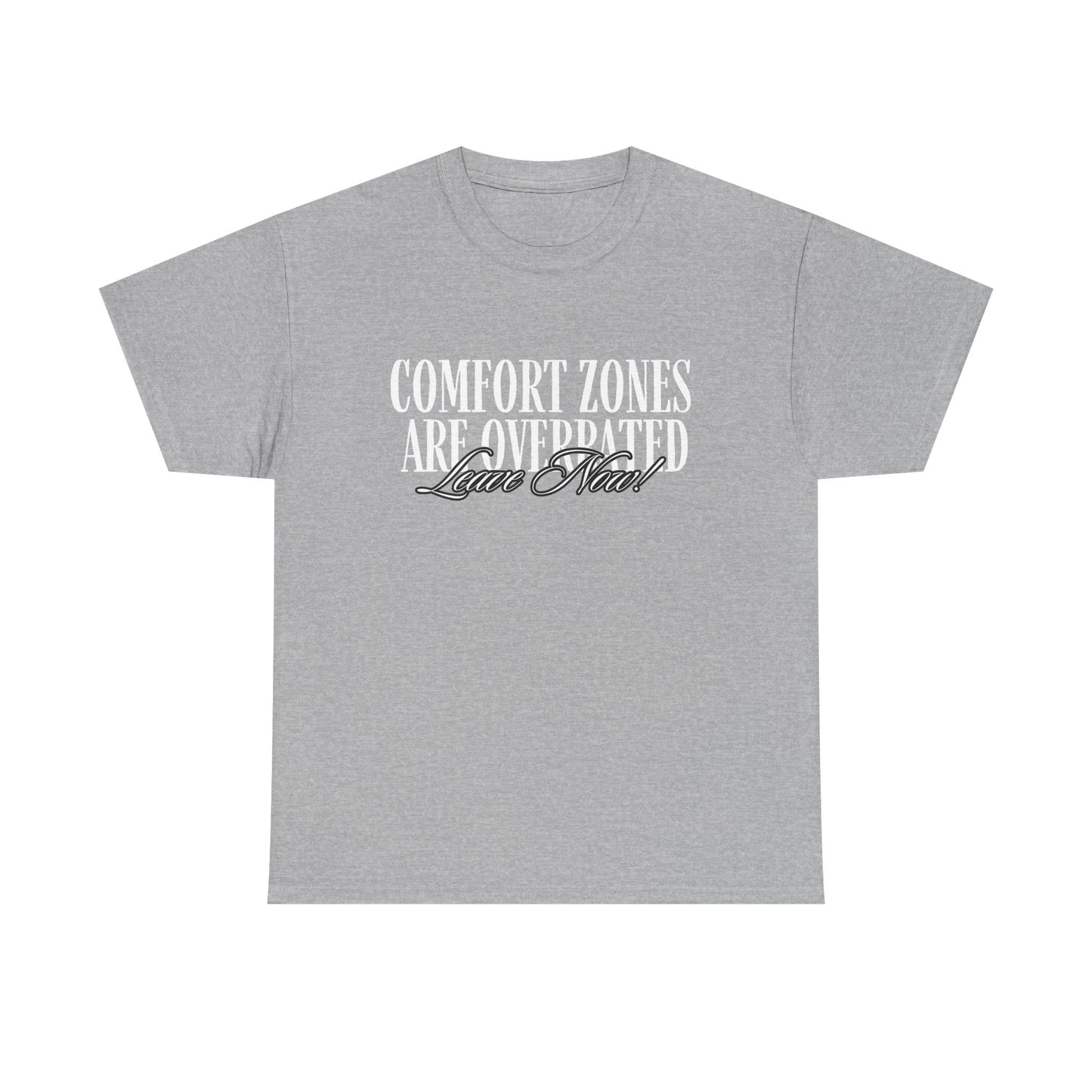 Comfort Zone Overrated Unisex Tee, Graphic Tee, Funny Shirt, Gift for Introvert, Leave Now Shirt, Minimalist Tee