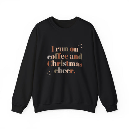 I Run on Coffee and Christmas Cheer Sweatshirt, Holiday Gift, Cozy Crewneck, Unisex Christmas Apparel, Winter Fashion, Warm Layer