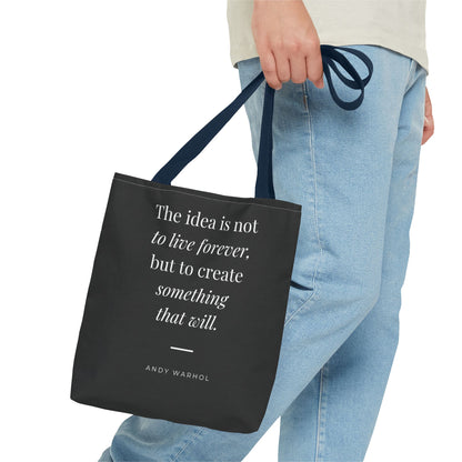 Inspirational Quote Tote Bag — "Create Something That Will"
