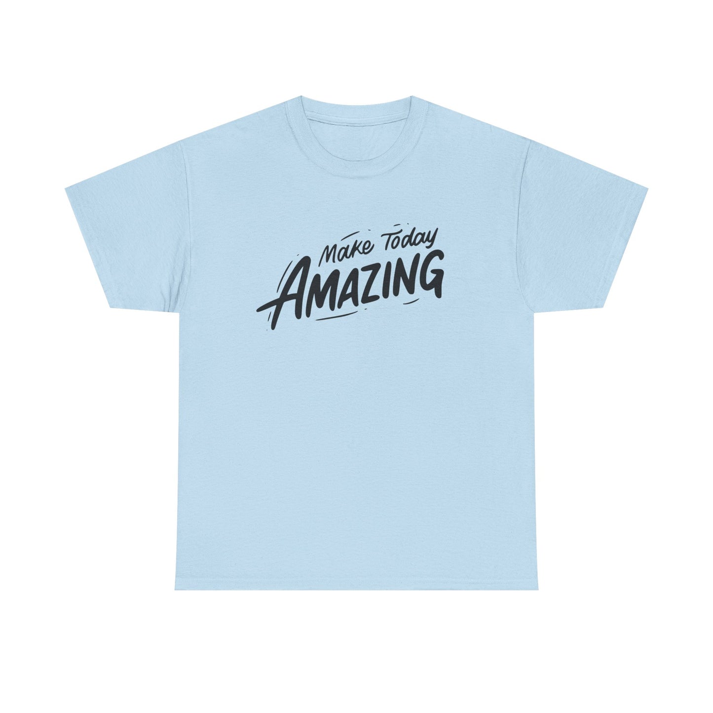 Unisex Heavy Cotton Tee - "Make Today Amazing" Inspirational Shirt, Casual Wear, Gift for Friends, Motivational Tee, Everyday Comfort