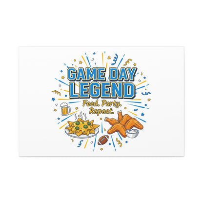 Game Day Legend Canvas | Super Bowl Party, Game Day Humor