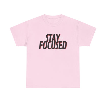 Stay Focused Unisex Heavy Cotton Tee, Motivational Shirt, Inspirational T-Shirt, Everyday Wear, Gifts for Students, Casual Outfit