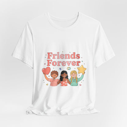 Friends Forever Tee — Cute Friendship Graphic T-Shirt
