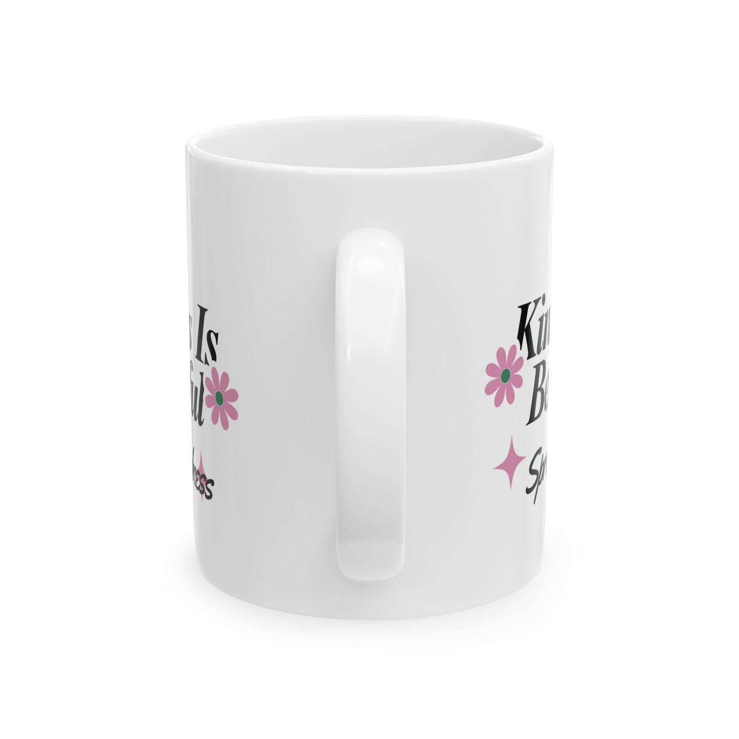 Inspirational Kindness Mug, Cute Gift for Friends, Motivational Drinkware, Kindness Reminder, Birthday, Encouragement
