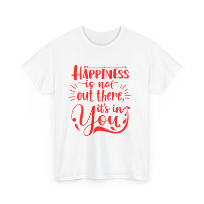 Happiness Affirmation Tee, Unisex Cotton Shirt, Positive Quote Graphic Tee, Gift for Friends, Motivational T-Shirt, Inspiring Apparel