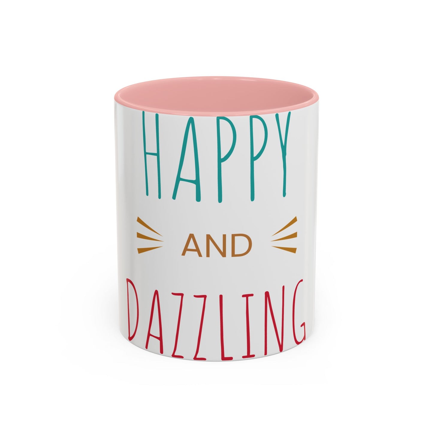 Happy and Dazzling Accent Coffee Mug — Inspirational Ceramic Tea Cup (11/15oz)
