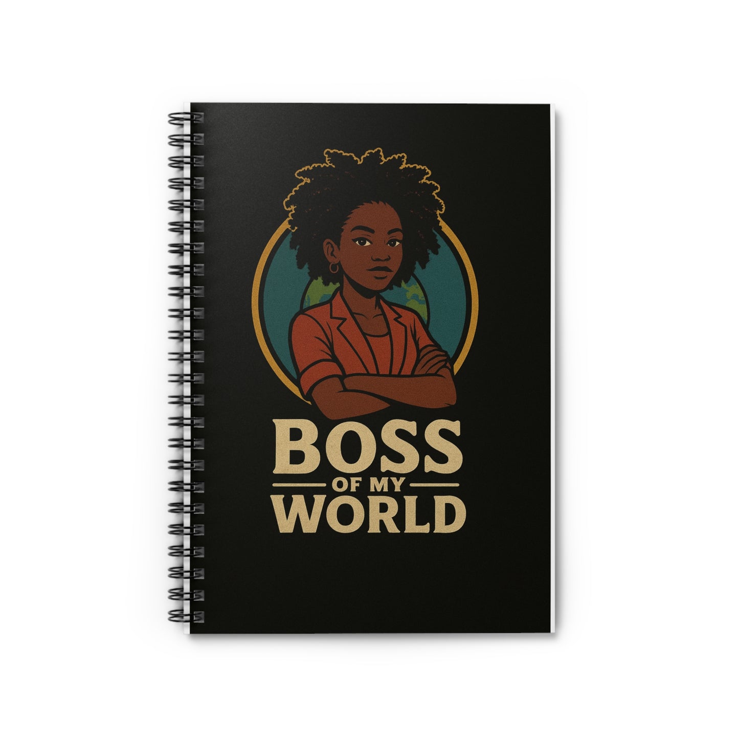 Boss of My World Spiral Notebook — Empowerment Journal for Young Women