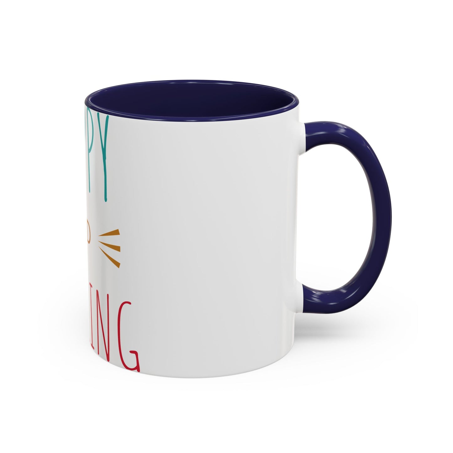 Happy and Dazzling Accent Coffee Mug — Inspirational Ceramic Tea Cup (11/15oz)