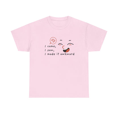 Awkward Humor Tee, Funny T-Shirt, Gift for Friends, Casual Wear, Ice Breaker Shirt, Quirky Graphic Tee shirt