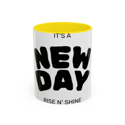 It's a New Day Coffee Mug — Motivational Accent Mug (11/15oz)