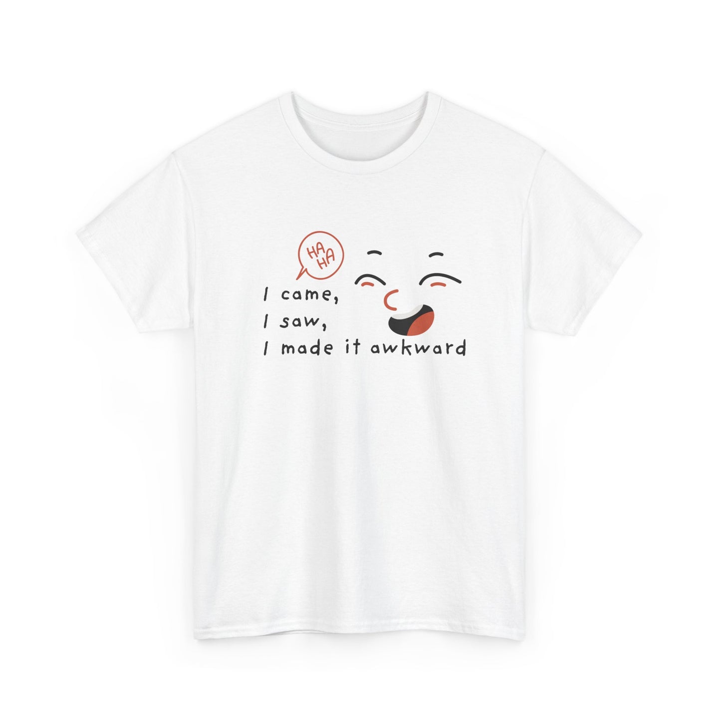 Awkward Humor Tee, Funny T-Shirt, Gift for Friends, Casual Wear, Ice Breaker Shirt, Quirky Graphic Tee shirt