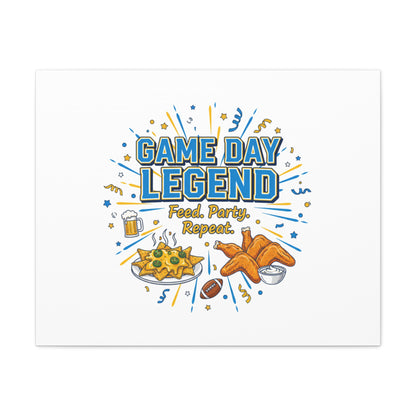 Game Day Legend Canvas | Super Bowl Party, Game Day Humor