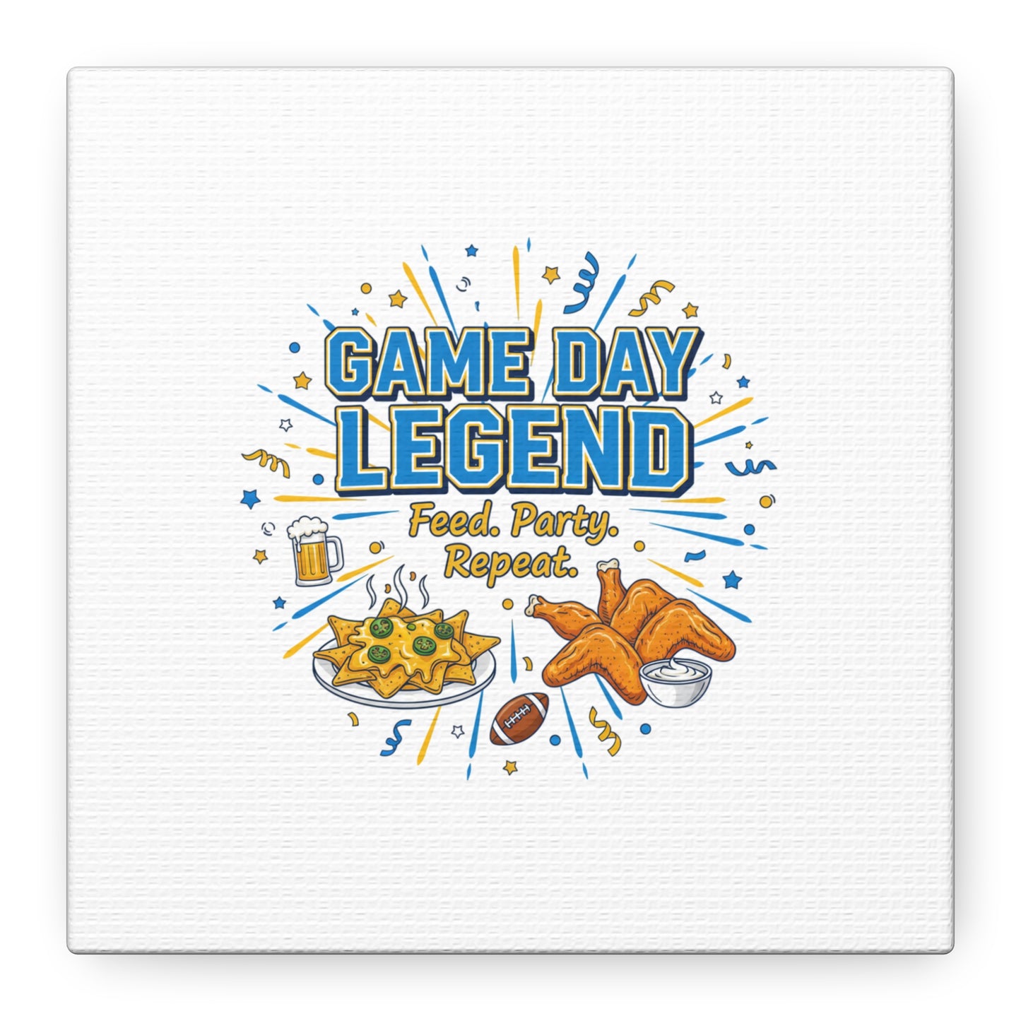 Game Day Legend Canvas | Super Bowl Party, Game Day Humor