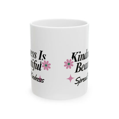 Inspirational Kindness Mug, Cute Gift for Friends, Motivational Drinkware, Kindness Reminder, Birthday, Encouragement