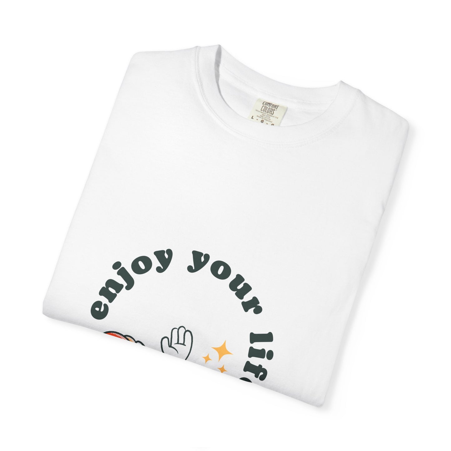 Enjoy Your Life T-Shirt — Retro Relaxed Graphic Tee