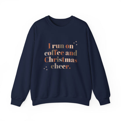 I Run on Coffee and Christmas Cheer Sweatshirt, Holiday Gift, Cozy Crewneck, Unisex Christmas Apparel, Winter Fashion, Warm Layer