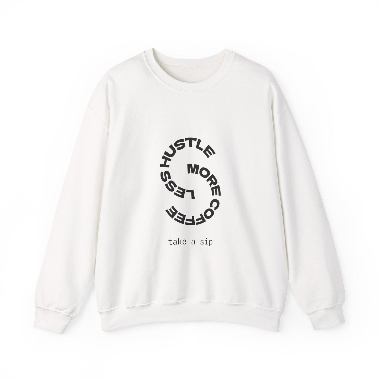 Crewneck Sweatshirt — "More Coffee Less Hustle" Minimal Circle Graphic