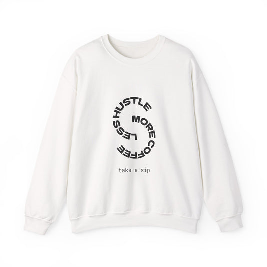 Crewneck Sweatshirt — "More Coffee Less Hustle" Minimal Circle Graphic