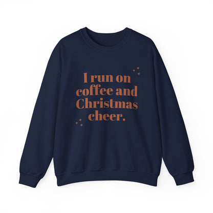 I Run on Coffee and Christmas Cheer Sweatshirt, Holiday Gift, Cozy Crewneck, Unisex Christmas Apparel, Winter Fashion, Warm Layer
