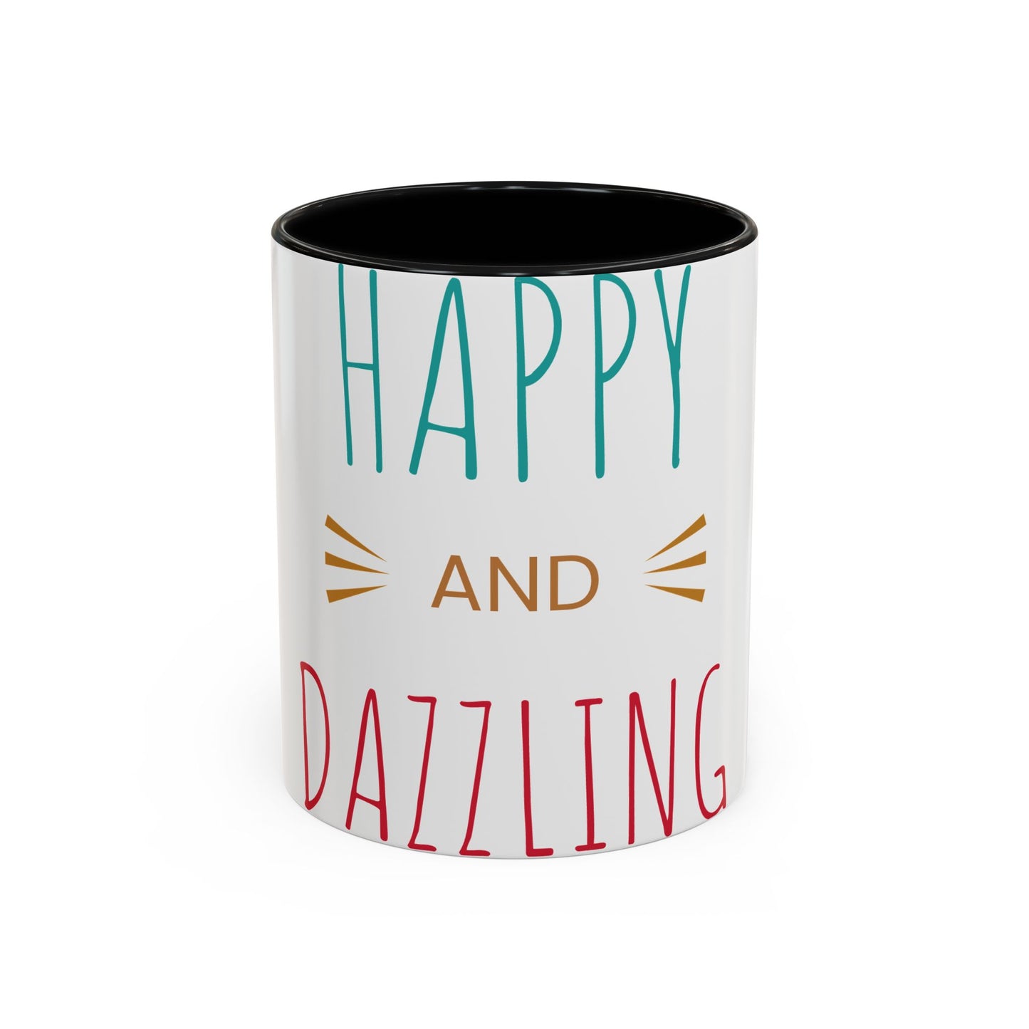 Happy and Dazzling Accent Coffee Mug — Inspirational Ceramic Tea Cup (11/15oz)