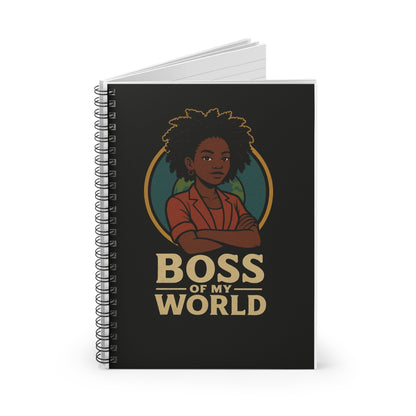 Boss of My World Spiral Notebook — Empowerment Journal for Young Women