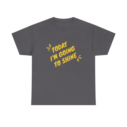 Motivational Unisex Tee  Embrace Your Shine, Casual Wear, Gift for Graduates, Positive Affirmation Shirt