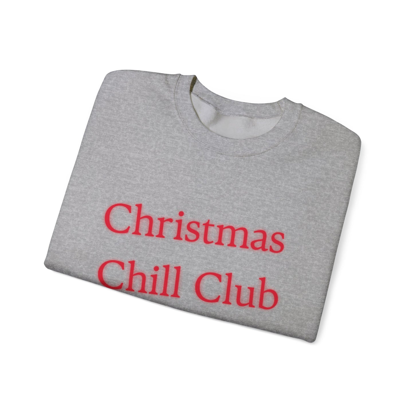 Christmas Chill Club Sweatshirt - Cozy Holiday Apparel, Unisex Crewneck, Christmas Gift, Winter Sweater, Casual Lounge Wear