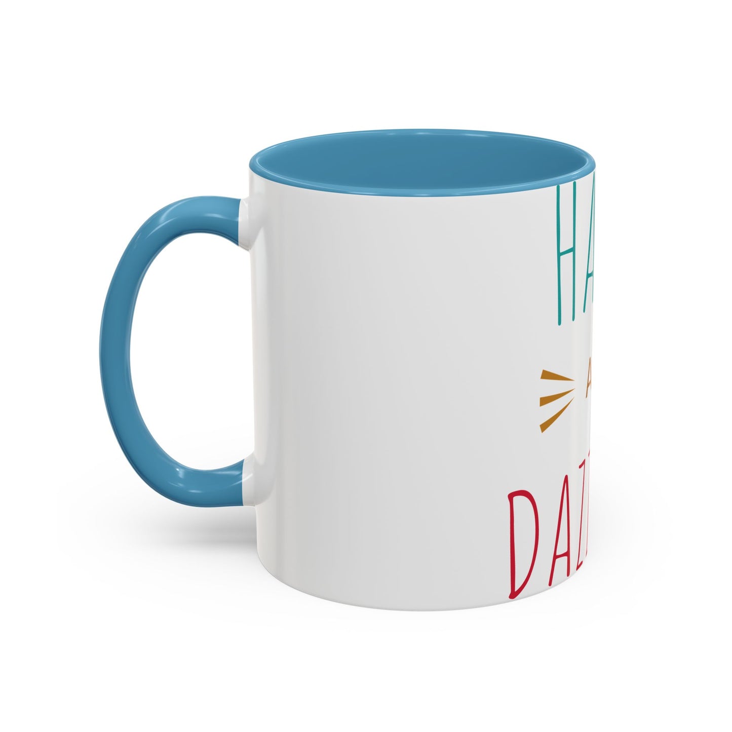 Happy and Dazzling Accent Coffee Mug — Inspirational Ceramic Tea Cup (11/15oz)