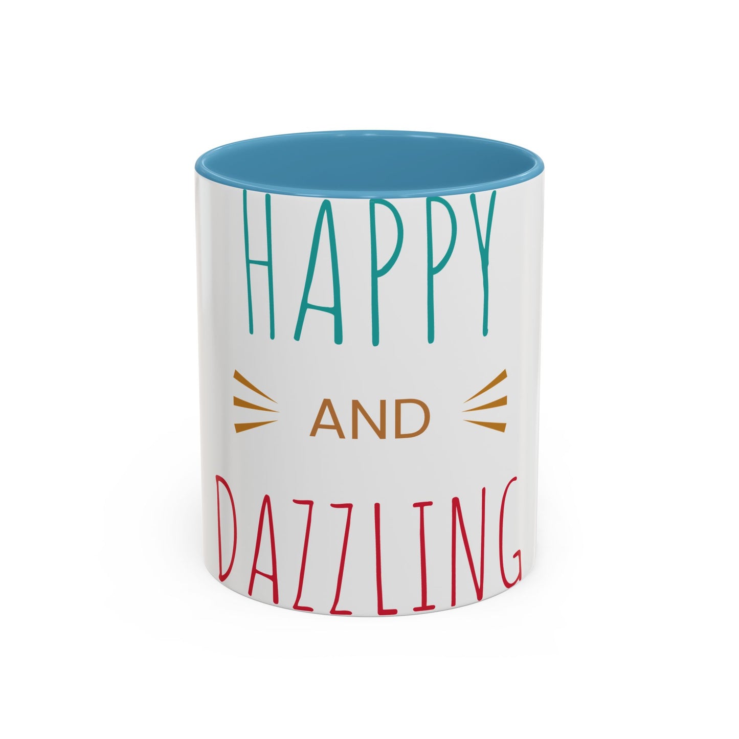 Happy and Dazzling Accent Coffee Mug — Inspirational Ceramic Tea Cup (11/15oz)