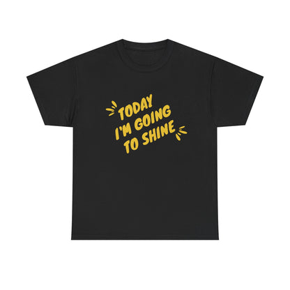 Motivational Unisex Tee  Embrace Your Shine, Casual Wear, Gift for Graduates, Positive Affirmation Shirt