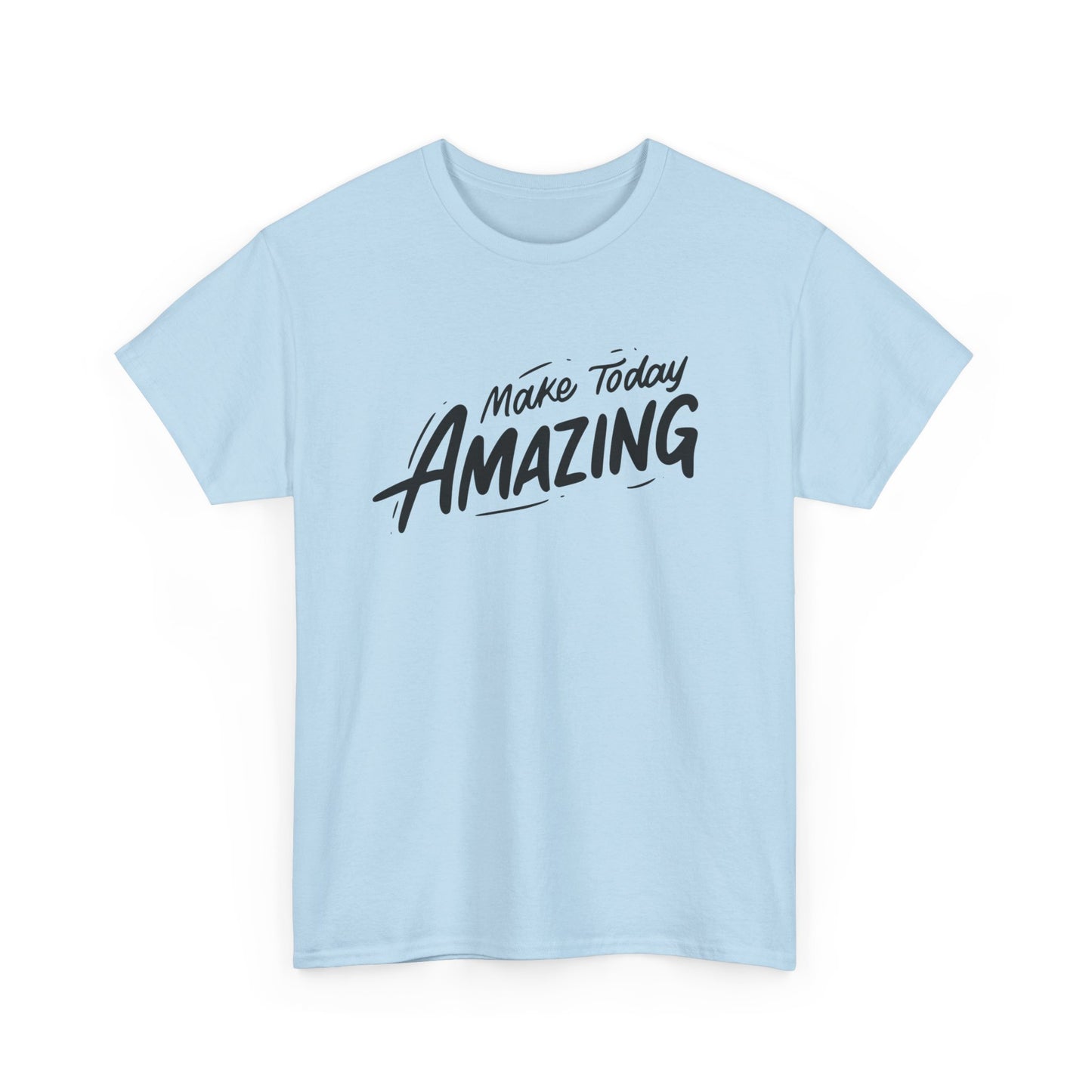 Unisex Heavy Cotton Tee - "Make Today Amazing" Inspirational Shirt, Casual Wear, Gift for Friends, Motivational Tee, Everyday Comfort